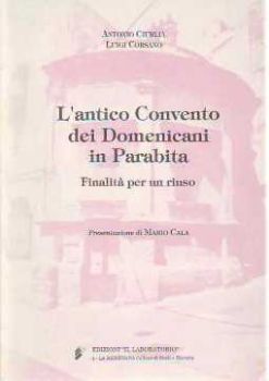 Visualizza i dettagli per L'antico convento dei Domenicani in Parabita. Finalità per un riuso Immagine di L'antico convento dei Domenicani in Parabita. Finalità per un riuso